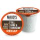 Maud's Tall Dark & Handsome Decaf K-Cups